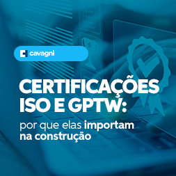 Certificações ISO e GPTW: por que elas importam na construção